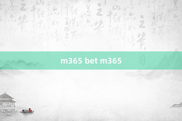 m365 bet m365